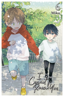 I Cannot Reach You, Vol. 6 - Mika, and Cash, Jan (Translated by), and Eckerman, Alexis