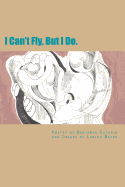 I Can't Fly, But I Do.: Love Earth God