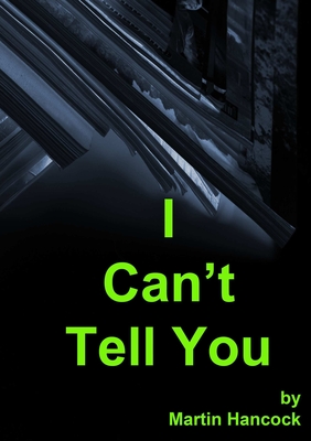 I Can't Tell You - Hancock, Martin