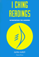 I Ching Readings - Wu Wei, and Wei, Wu