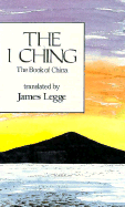 I Ching - Legge, James (Translated by)