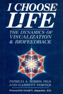 I Choose Life: The Dynamics of Visualization and Biofeedback
