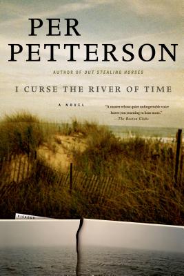 I Curse the River of Time - Petterson, Per