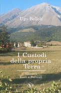 I Custodi Della Propria Terra