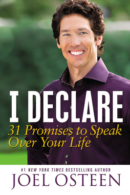 I Declare: 31 Promises to Speak Over Your Life - Osteen, Joel