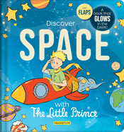I Discover Space with The Little Prince