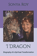I Dragon: Biography of a Spiritual Transformation