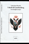 I duchi di Leuchtenberg: una famiglia europea