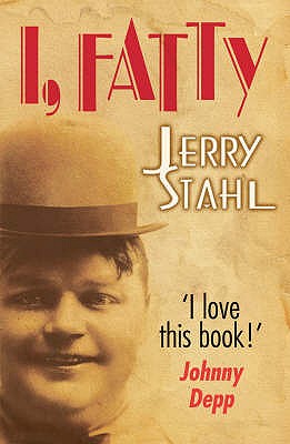 I, Fatty - Stahl, Jerry