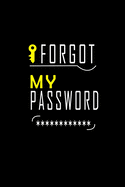 I Forgot My Password: Internet Password Organizer (Numerical Order of Pages) 110 Pages