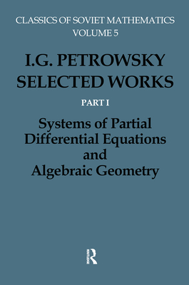 I.G.Petrovskii:Selected Wrks P - Oleinik, Olga, and Petrovskii, I.G., and Yosifan, G.A.