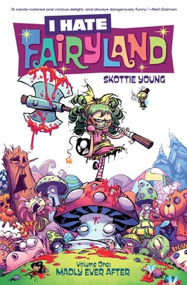 I Hate Fairyland Volume 1: Madly Ever After - Young, Skottie