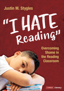 I Hate Reading: Overcoming Shame in the Reading Classroom