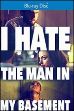 I Hate the Man in My Basement [Blu-ray] - Dustin Cook