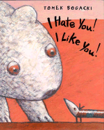 I Hate You! I Like You!