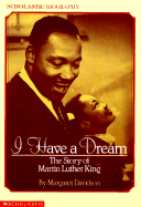 I Have a Dream: The Story of Martin Luther King - Davidson, Margaret