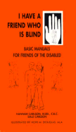 I Have a Friend Who is Blind