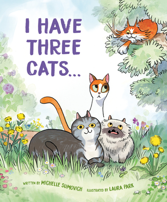 I Have Three Cats . . . - Sumovich, Michelle