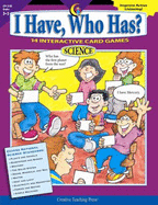 I Have, Who Has?: Science Grs 3 - 5 - Callella, Trisha