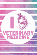 I Heart Veterinary Medicine: Lined Journal Notebook for Veterinarians, Vets, Vet Techs, Graduation Gifts, Veterinary Surgeons