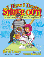 I Hope I Don't Strike Out: And Other Sports Poems