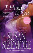 I Hunger for You - Sizemore, Susan