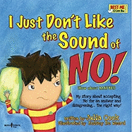 I Just Don't Like the Sound of No! [with Paperback Book]