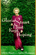 I Just Kept Hoping - Stewart, Gloria, and Thompson, Sylvia