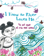 I Know the River Loves Me / Yo Sé Que El Rìo Me Ama