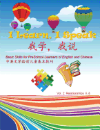 I Learn, I Speak: Basic Skills for Preschool Learners of English and Chinese