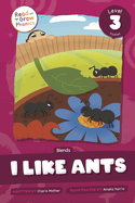 I Like Ants: Level 3 (Blends)