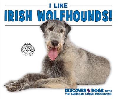 I Like Irish Wolfhounds! - Bozzo, Linda