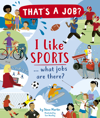 I Like Sports ... What Jobs Are There? - Martin, Steve