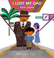 I Lost My Dad! - Gomi, Taro