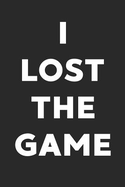 I Lost the Game: Notebook