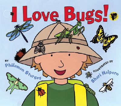 I Love Bugs! - Sturges, Philemon