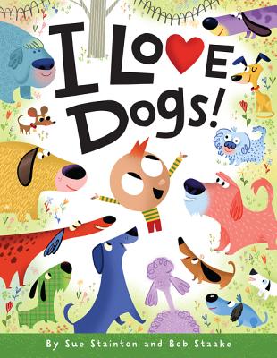 I Love Dogs! - Stainton, Sue