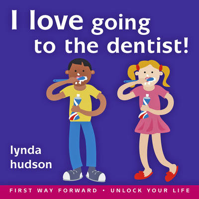 I Love Going to the Dentist - Hudson, Lynda