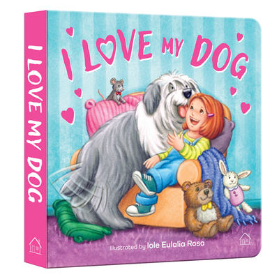 I Love My Dog - Wonder House Books