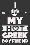 I Love My Hot Greek Boyfriend: Valentine Gift, Best Gift For Hot Boyfriend