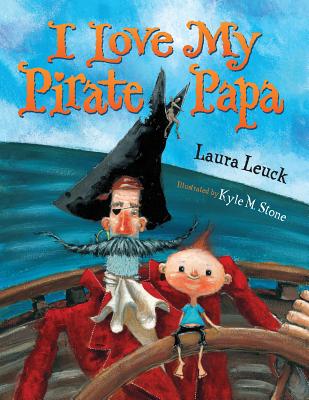 I Love My Pirate Papa - Leuck, Laura