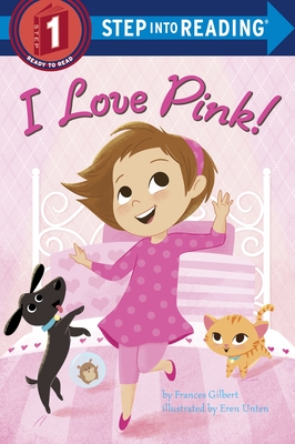 I Love Pink! - Gilbert, Frances