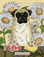 I Love Pugs Coloring Book