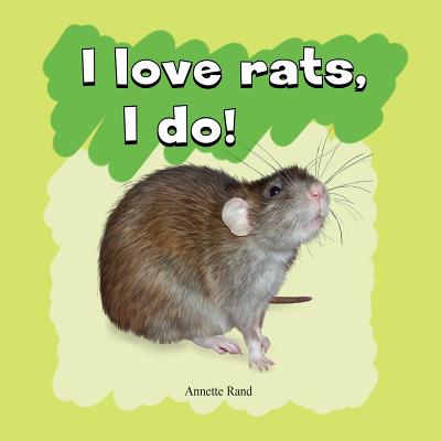 I Love Rats, I Do! - Rand, Annette