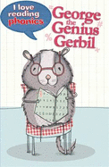 I Love Reading Phonics Level 5: George the Genius Gerbil