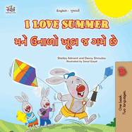 I Love Summer (English Gujarati Bilingual Children's Book)