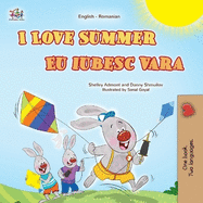 I Love Summer (English Romanian Bilingual Children's Book)