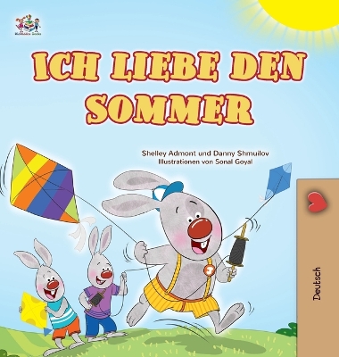 I Love Summer (German Children's Book) - Admont, Shelley, and Shmuilov, Danny, and Books, Kidkiddos