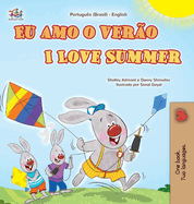 I Love Summer (Portuguese English Bilingual Children's Book - Brazilian)