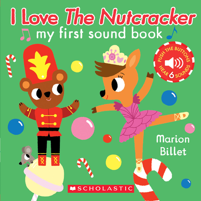 I Love the Nutcracker (My First Sound Book) - 